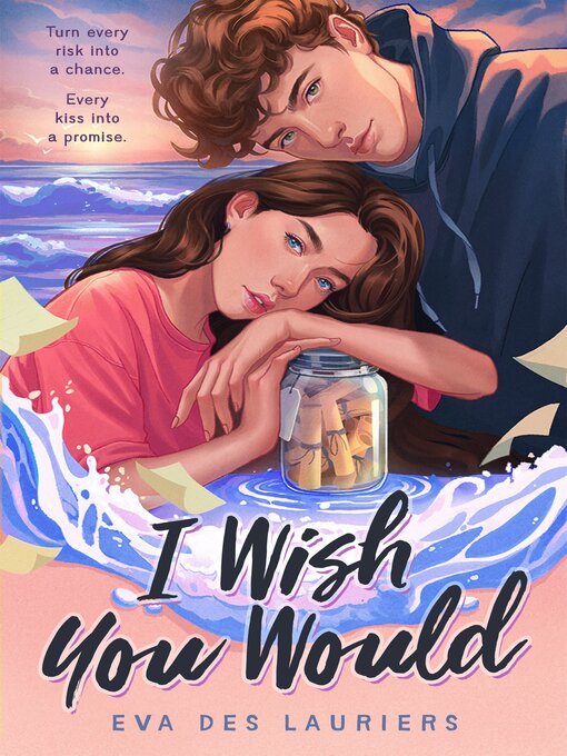 Title details for I Wish You Would by Eva Des Lauriers - Available